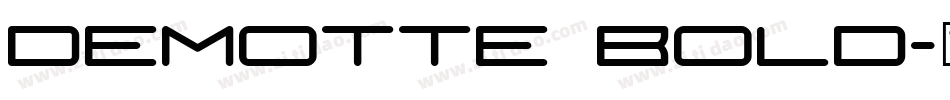 Demotte Bold字体转换